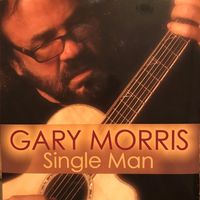 Gary Morris - Single Man